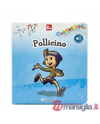 FABULINIS-LIBRO CANTASTORIE "POLLICINO" (CON REGISTRATORE VOCALE)